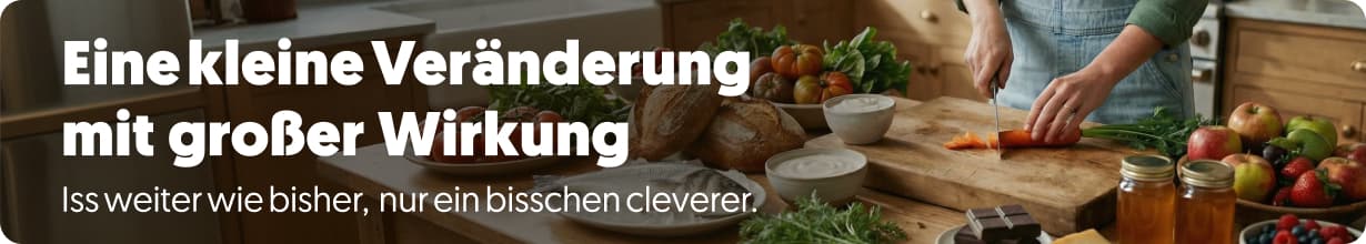 Clever essen: Kleine Schritte, große Wirkung