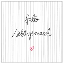 Serviette 33x33cm "Lieblingsmensch"
