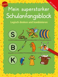 Arena Mein superstarker Schulanfangsblock Logisch denken und kombinieren